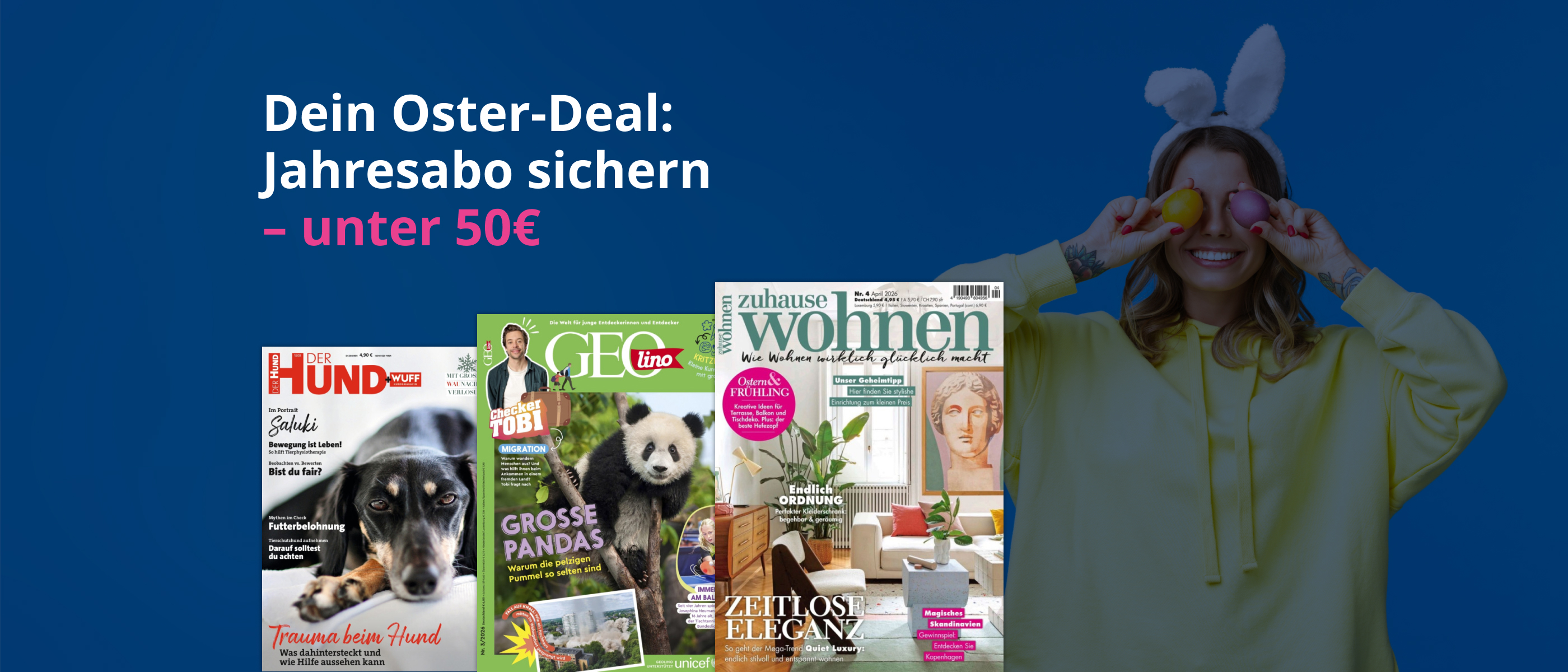 Dein Oster-Deal: Jahresabo unter 50 € sichern